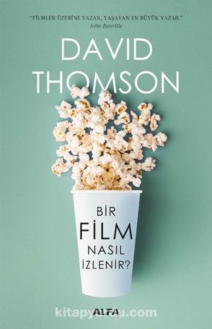 Bir Film  Nasıl İzlenir?