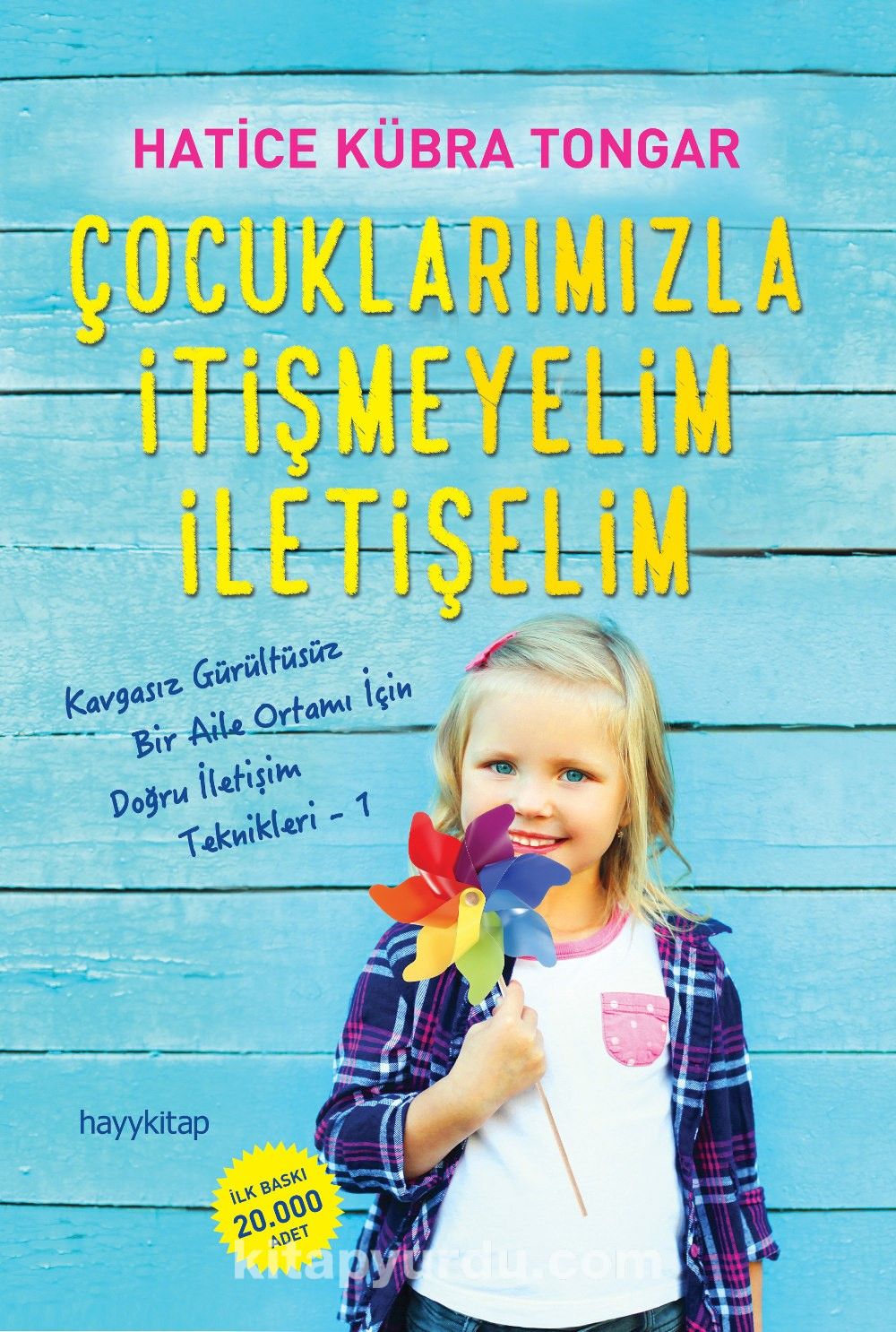 Çocuklarımızla İtişmeyelim İletişelim