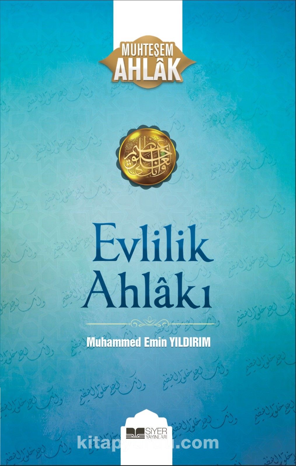 Evlilik Ahlakı / Muhteşem Ahlak Serisi 1