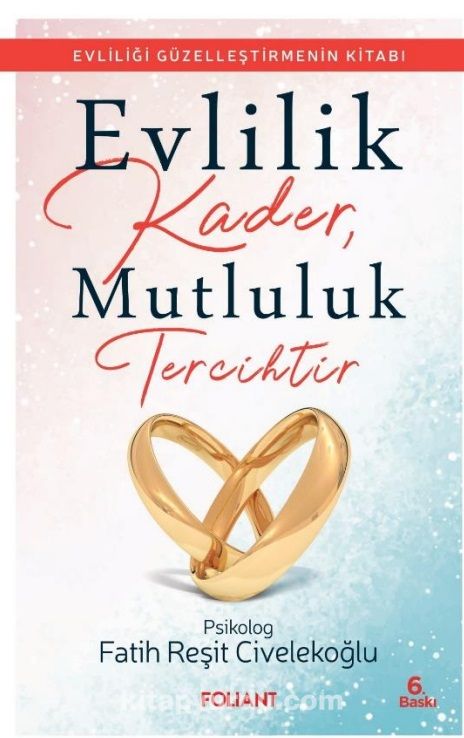 Evlilik Kader, Mutluluk Tercihtir