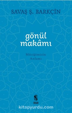 Gönül Makamı & Müziğimizin Anlamı