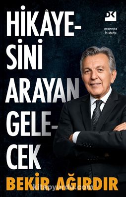 Hikayesini Arayan Gelecek