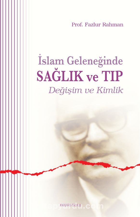 İslam Geleneğinde Sağlık ve Tıp