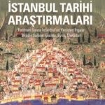 İstanbul Tarihi Araştırmaları / Seçme Eserleri XIII