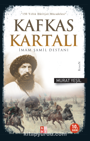 Kafkas Kartalı İmam Şamil Destanı