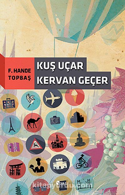 Kuş Uçar Kervan Geçer