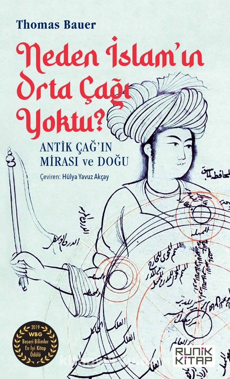 Neden İslam’ın Orta Çağı Yoktu ? & Antik Çağ’ın Mirası ve Doğu