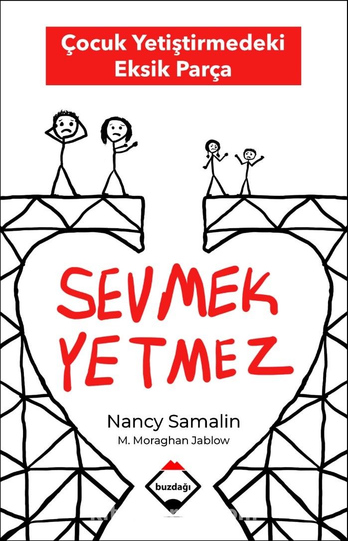 Sevmek Yetmez & Çocuk Yetiştirmedeki Eksik Parça