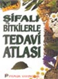 Şifalı Bitkilerle Tedavi Atlası (bitki-008)