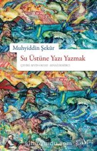 Su Üstüne Yazı Yazmak