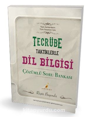 Tecrübe Dilbilgisi Tamamı Çözümlü Soru Bankası Tüm Zamanların Tüm Sınavları İçin