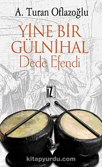 Yine Bir Gülnihal Dede Efendi