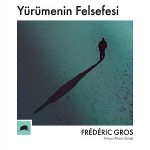 Yürümenin Felsefesi