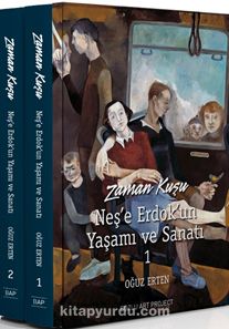 Zaman Kuşu Neş’e Erdok’un Yaşamı ve Sanatı (2 Kitap)