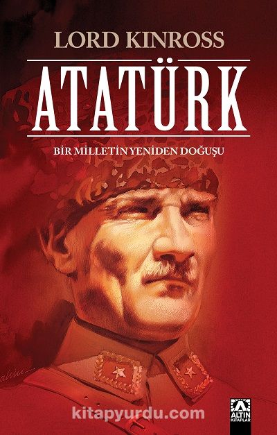 Atatürk / Bir Milletin Yeniden Doğuşu