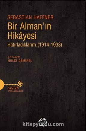 Bir Alman'ın Hikayesi & Hatırladıklarım (1914-1933)