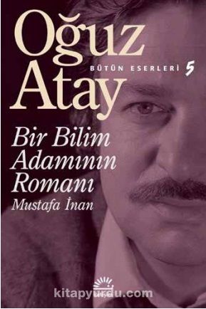 Bir Bilim Adamının Romanı / Bütün Eserleri 5