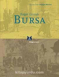 Bulgar Gözüyle Bursa