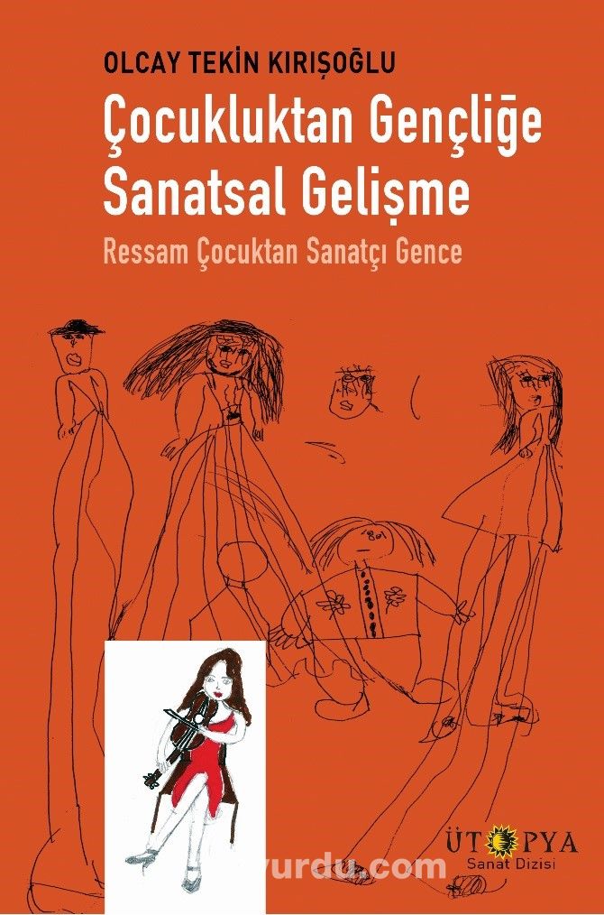 Çocukluktan Gençliğe Sanatsal Gelişme & Ressam Çocuktan Sanatçı Gence