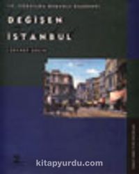 Değişen İstanbul&19. Yüzyılda Osmanlı Başkenti (3-D-10)