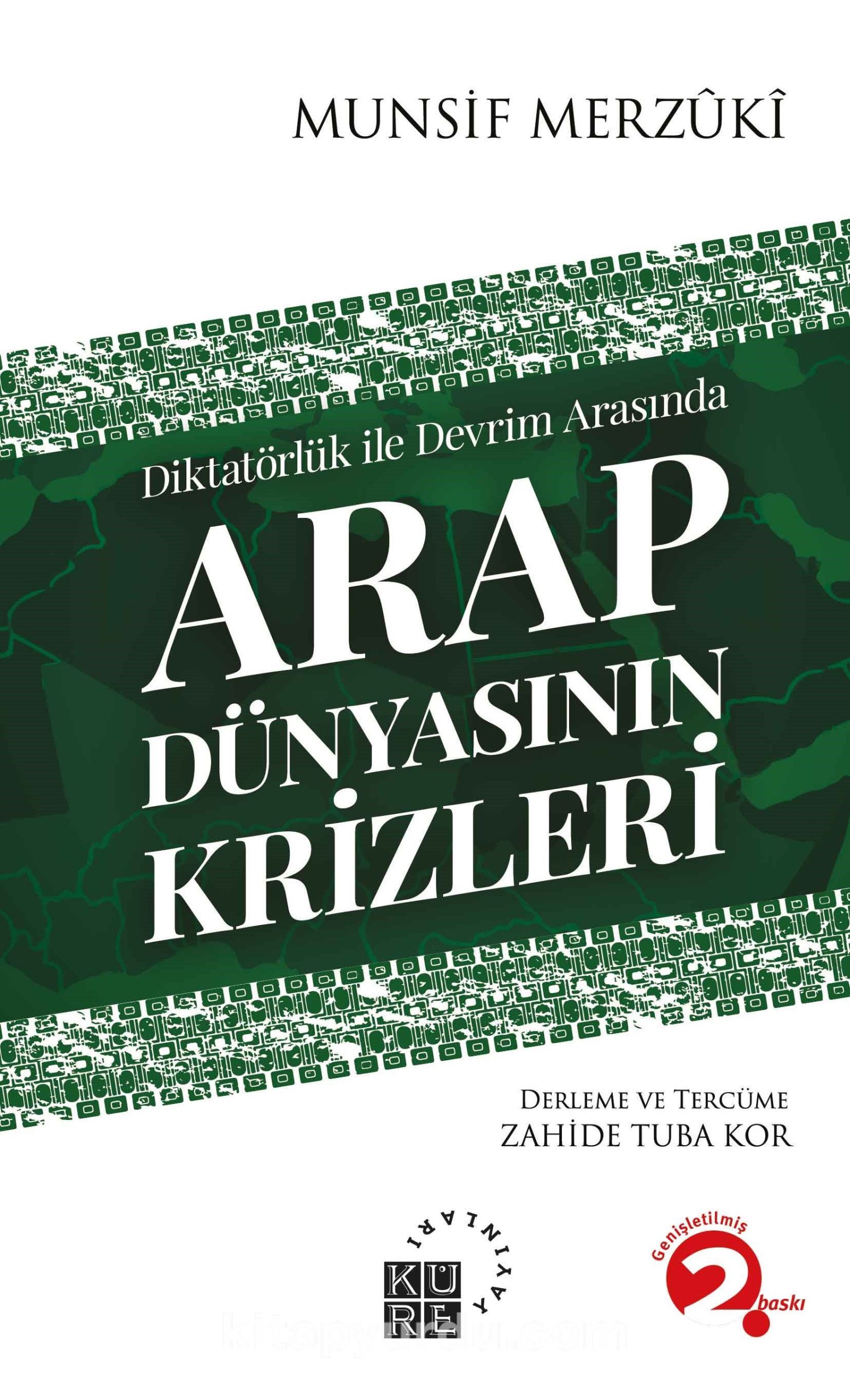 Diktatörlük ile Devrim Arasında Arap Dünyasının Krizleri