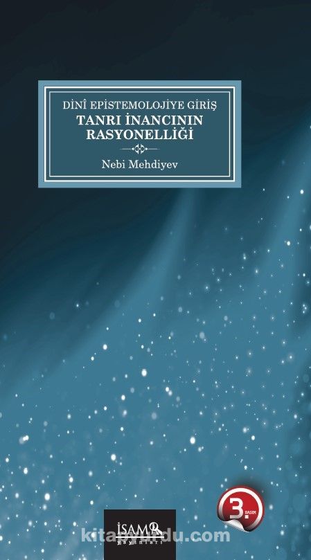 Dini Epistemolojiye Giriş & Tanrı İnancının Rasyonelliği