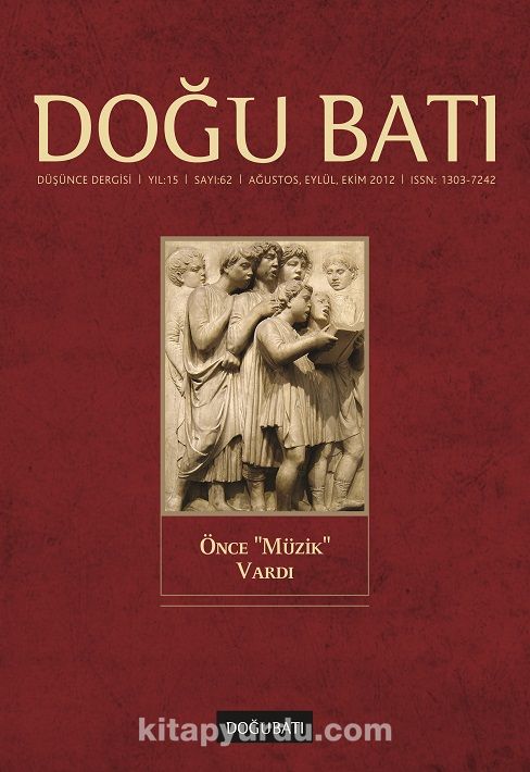 Doğu Batı Sayı:62 Ağustos-Eylül-Ekim 2012  (Üç Aylık Düşünce Dergisi)