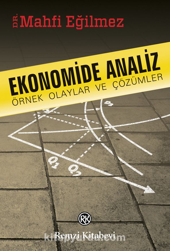 Ekonomide Analiz & Örnek Olaylar ve Çözümler