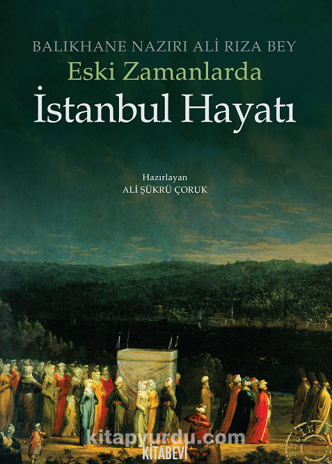 Eski Zamanlarda İstanbul Hayatı