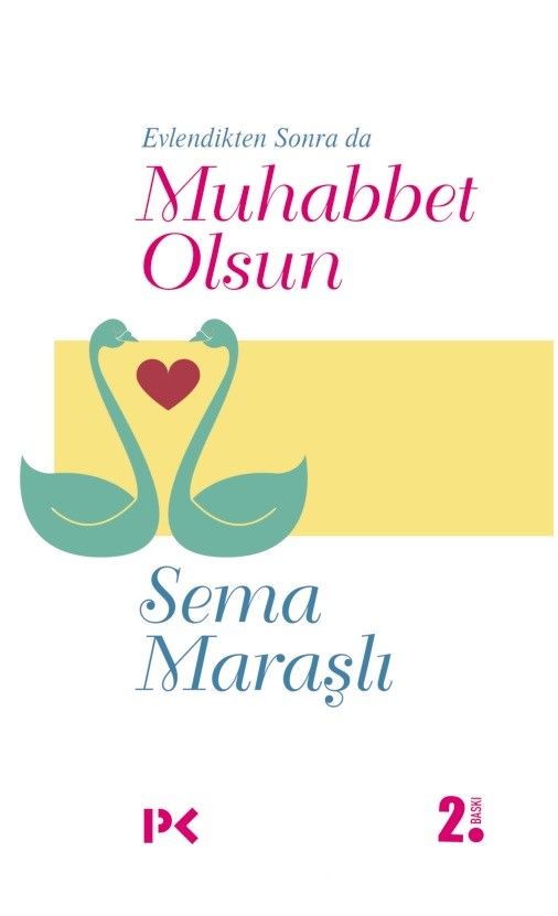 Evlendikten Sonra da Muhabbet Olsun