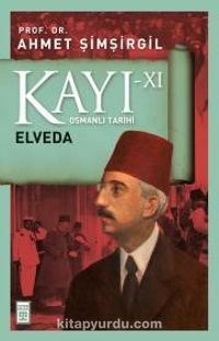 Kayı XI - Elveda