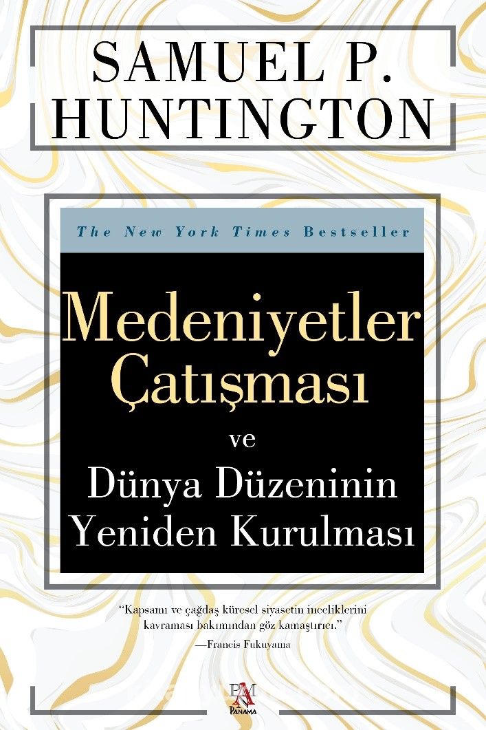 Medeniyetler Çatışması ve  Dünya Düzeninin Yeniden Kurulması