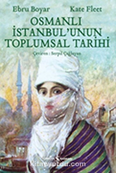 Osmanlı İstanbul'unun Toplumsal Tarihi