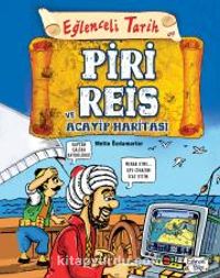 Piri Reis ve Acayip Haritası