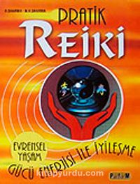 Pratik Reiki & Gücü ve Enerjisi İle İyileşme