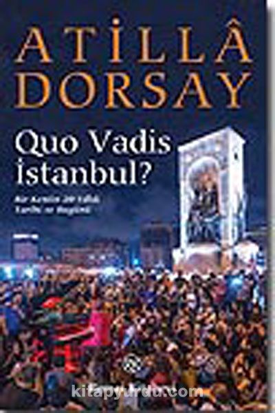 Quo Vadis İstanbul?