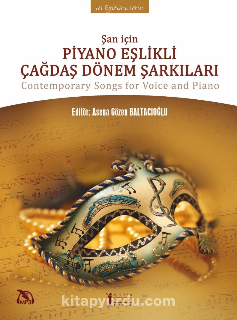 Şan İçin Piyano Eşlikli Çağdaş Dönem Şarkıları & Contemporary Songs for Voice and Piano