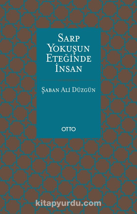 Sarp Yokuşun Eteğinde İnsan