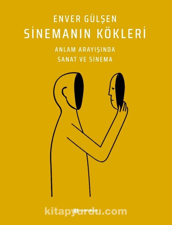 Sinemanın Kökleri & Anlam Arayışında Sanat ve Sinema