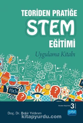 Teoriden Pratiğe Stem Eğitimi - Uygulama Kitabı