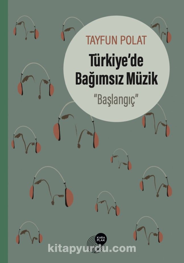 Türkiye’de Bağımsız Müzik “Başlangıç”