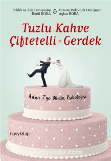 Tuzlu Kahve - Çiftetelli - Gerdek & A'dan Z'ye Düğün Psikolojisi