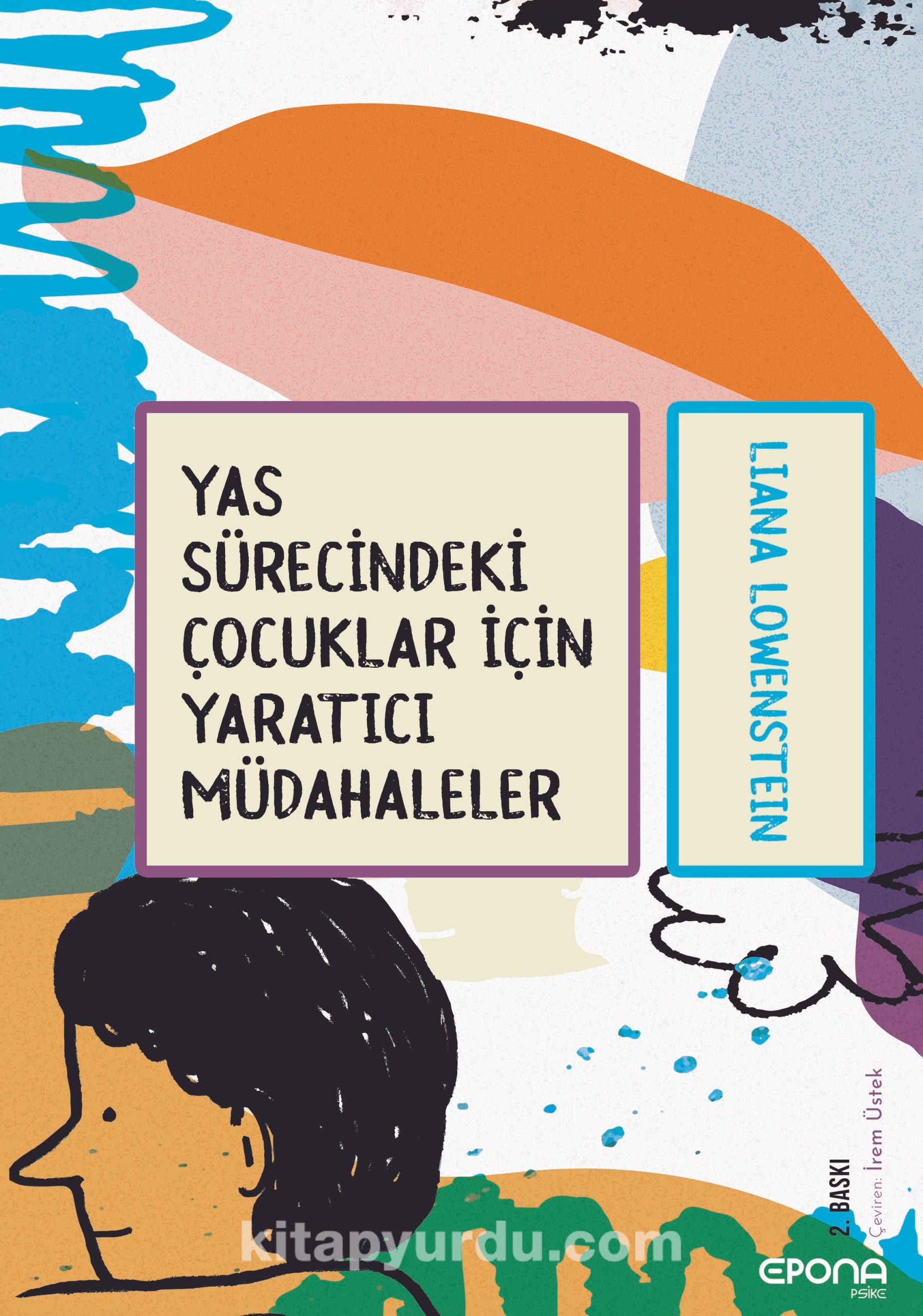 Yas Sürecindeki Çocuklar İçin Yaratıcı Müdahaleler