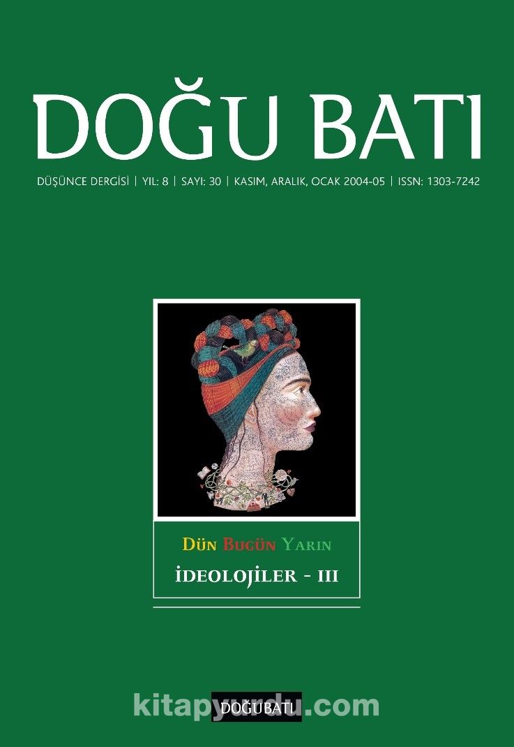 Doğu Batı Sayı: 30 Kasım, Aralık 2004, Ocak 2005 (Üç Aylık Düşünce Dergisi)