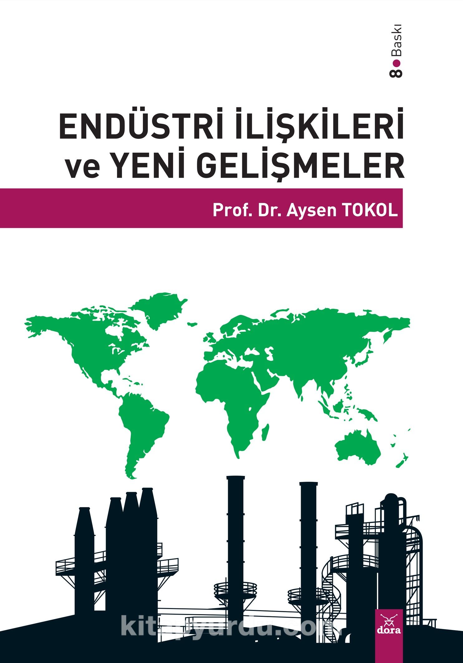 Endüstri İlişkileri ve Yeni Gelişmeler