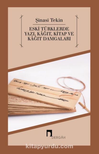 Eski Türklerde Yazı, Kağıt, Kitap ve Kağıt Damgaları