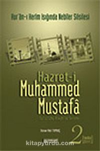 Hazret-i Muhammed Mustafa (s.a.v.) Cilt 2 / Medine Devri