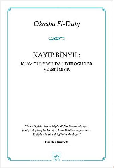 Kayıp Binyıl: İslam Dünyasında Hiyeroglifler ve Eski Mısır