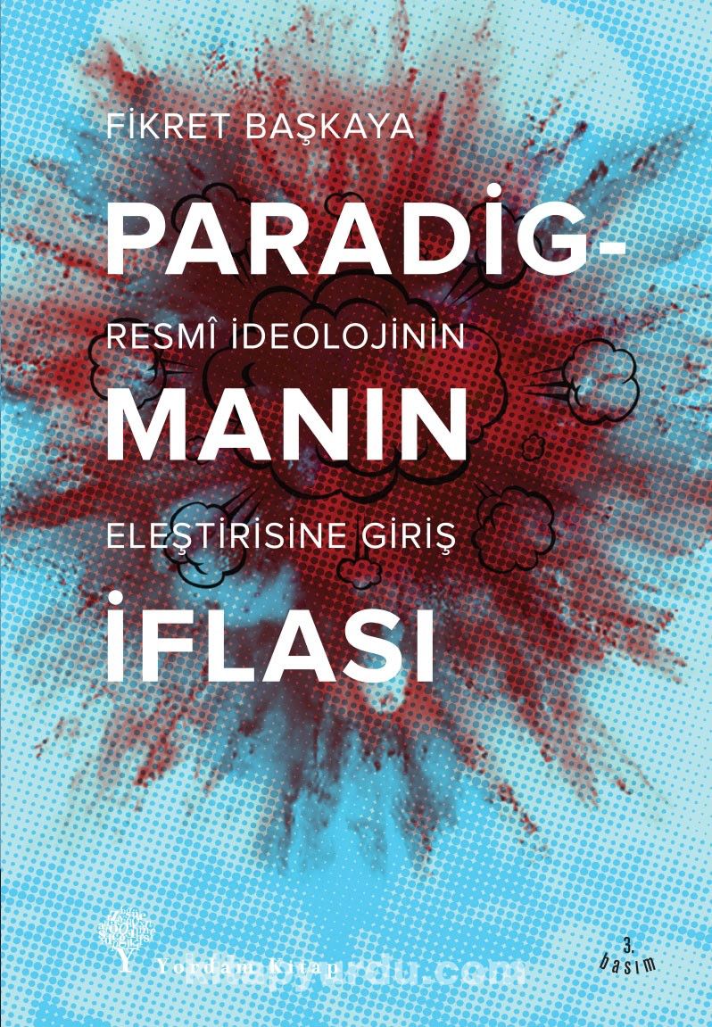 Paradigmanın İflası & Resmi İdeolojinin Eleştirisine Giriş