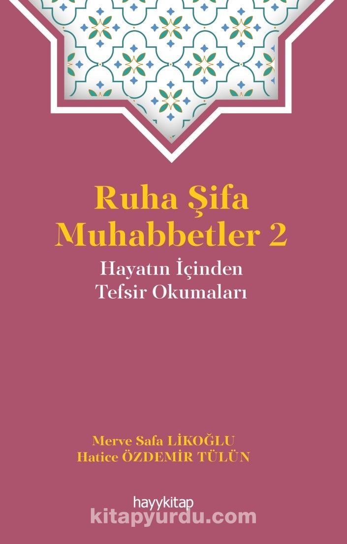 Ruha Şifa Muhabbetler 2 / Hayatın İçinden Tefsir Okumaları